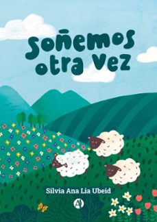 sigamos soñando (ebook)-silvia ana lía ubeid-9789878774640
