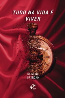 tudo na vida e viver...-cristina brandao-9789893565940