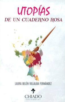 utopias de un cuaderno rosa-laura belen villalba fernandez-9789895159840