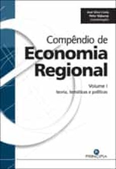 compêndio de economia regional - vol i-josé silva costa-9789897160240