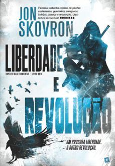 liberdade e revoluço (ebook)-jon skovron-9789897732140