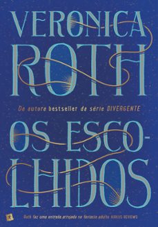 os escolhidos (ebook)-veronica roth-9789897733840