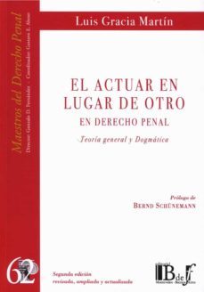 el actuar en lugar de otro en derecho penal-luis gracia martin-9789915650340