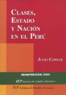 clases, estado y nacion en el peru (3ª ed.)-julio cotler-9789972511240
