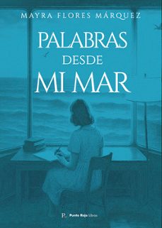 palabras desde mi mar-mayra flores marquez-9790567990340
