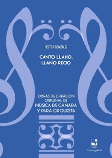 canto llano, llano recio (ebook)-héctor manuel gonzález cabrera-9790801631640