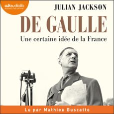 de gaulle - une certaine idee de la france (audiolibro)-julian jackson-9791035402440