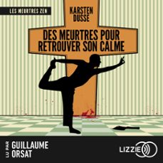 les meurtres zen - tome 3 : des meurtres pour retrouver son calme (audiolibro)-karsten dusse-9791036635540