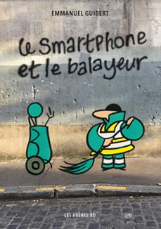 le smartphone et le balayeur (ebook)-emmanuel guibert-9791037503640