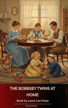 the bobbsey twins at home (ebook)-laura lee hope-9791070054840
