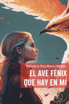 el ave eenix que hay en mi-maria de la cinta moreno mantero-9791220134040