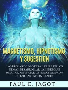 magnetismo, hipnotismo y sugestion (ebook)-9791220884440