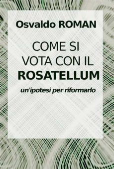 come si vota con il rosatellum (ebook)-9791221303940