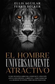 el hombre universalmente atractivo (ebook)-ellis aguilar-ferris becker-9791221315240