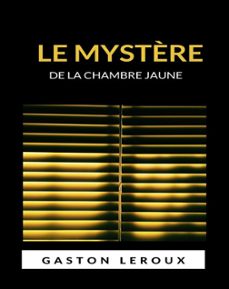 le mystère de la chambre jaune (traduit) (ebook)-gaston leroux-9791222602240
