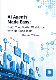 ai agents made easy (ebook)-barron wilson-9791223941140