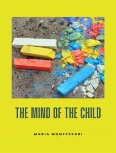 the mind of the child (translated) (ebook)-maria montessori-9791255367840