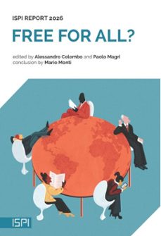free for all? ispi report 2026 (ebook)-alessandro colombo-paolo magri-9791256006540