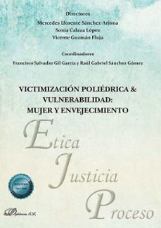 victimizacion poliedrica & vulnerabilidad: mujer y envejecimiento-9791370062040