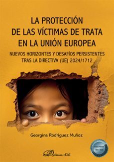 la proteccion de las victimas de trata en la union europea-georgina rodriguez muñoz-9791370066840