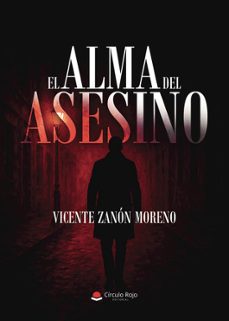 el alma del asesino-vicente zanon moreno-9791370350840