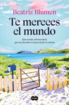 te mereces el mundo-beatriz blumen-9791387512040