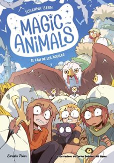 magic animals 10. el cau de les àguiles-susanna isern-9791387519940
