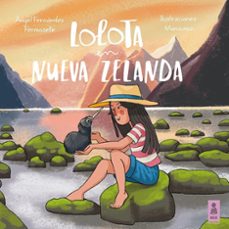lolota en nueva zelanda-angel fernandez fermoselle-9791387534240