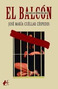 el balcon-jose maria cuellar cespedes-9791387612740