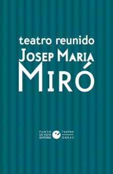 teatro reunido de josep maria miro [pack 2 volumenes]-josep maria miro-9791387624040