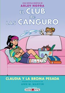 el club de las canguro 15: claudia y la broma pesada-arley nopra-9791387664640