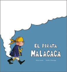 el pirata malacaca-alicia acosta-emilio urberuaga-9791387834340