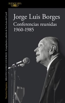 conferencias ineditas, 1960-1985-jorge luis borges-9791387846640