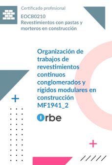 mf1941_2: organizacion de trabajos de revestimientos continuos co nglomerados y rigidos modulares en construccion-9791388000140