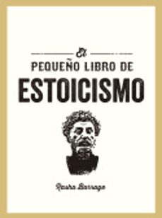 Imagen Principal de El Pequeño libro de Estoicismo