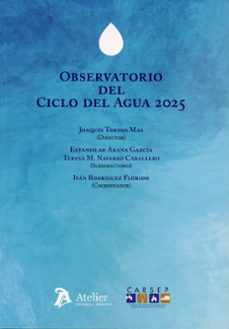 observatorio del ciclo del agua 2025-joaquin tornos mas-9791388250040