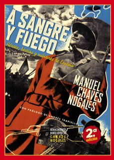 a sangre y fuego-manuel chaves nogales-9791388381140