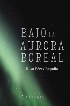bajo la aurora boreal-rosa maria perez repullo-9791399053340