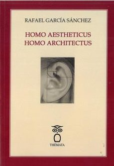 homo aestheticus, homo architectus-rafael garcia sanchez-9791399069440