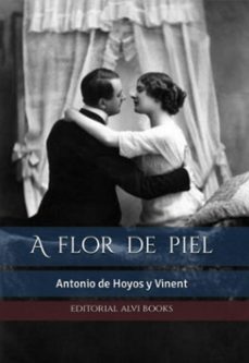 a flor de piel (ilustrado) (ebook)-antonio hoyos y de vinent-9798210852540