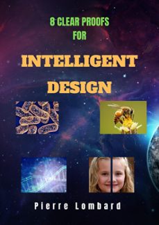 8 clear proofs for intelligent design 1 (ebook)-pierre lombard-9798223137740