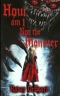 how am i not the monster (ebook)-radar deboard-9798231011940