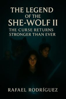 the legend of the she-wolf ii (ebook)-rafael rodriguez-9798231336340