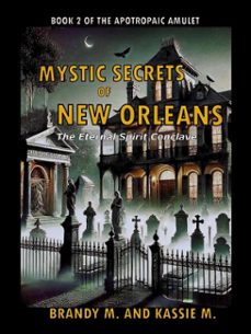 mystic secrets of new orleans (ebook)-kassie m.-brandy m.-9798231465040