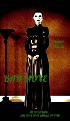 bad move (ebook)-rafael menton-9798232017040