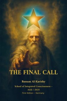 the final call  the science of integrated consciousness (ebook)-bassam 𓂀 alkarishy-9798232574840