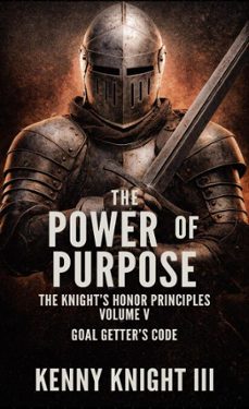 the power of purpose-kenny, iii knight-9798232999940