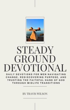steady ground devotional (ebook)-travis wilson-9798233353840