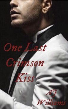 one last crimson kiss (ebook)-aj williams-9798233589140