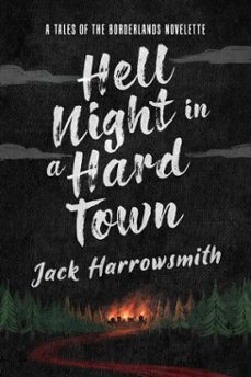 hell night in a hard town: a tales of the borderlands novelette (ebook)-jack harrowsmith-9798233837340